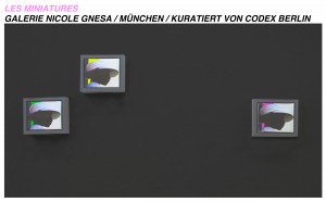 LES MINIATURES – Curated by Codex Berlin – Galerie Nicole Gnesa / München Image