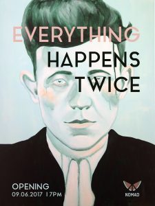 Solo Exhibition: Everything Happens Twice @ Gallery Nomad, Berlin Image